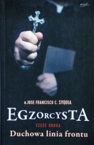 Syquia Jose Francisco • Egzorcysta. Duchowa linia frontu