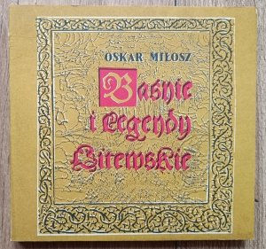 Oskar Miłosz • Baśnie i legendy litewskie