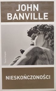 John Banville • Nieskończoności