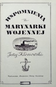 Jerzy Kłossowski • Wspomnienia marynarki wojennej