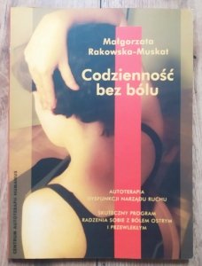 Małgorzata Rakowska-Muskat • Codzienność bez bólu