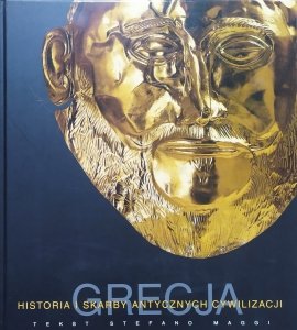 Stefano Maggi • Grecja. Historia i skarby antycznych cywilizacji