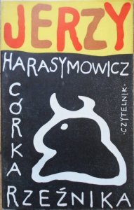 Jerzy Harasymowicz • Córka rzeźnika [Jan Młodożeniec]