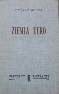 Czesław Miłosz • Ziemia Ulro [Instytut Literacki, Paryż 1977]