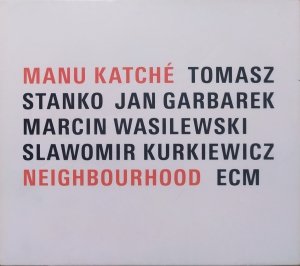 Manu Katche • Neighbourhood • CD