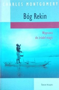 Charles Montgomery • Bóg Rekin