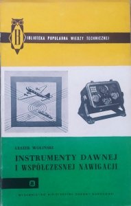 Leszek Woliński • Instrumenty dawnej i współczesnej nawigacji