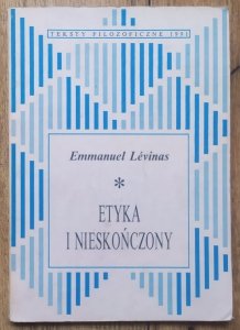 Emmanuel Levinas • Etyka i Nieskończony
