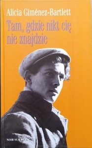 Alicia Gimenez-Bartlett • Tam, gdzie nikt cię nie znajdzie