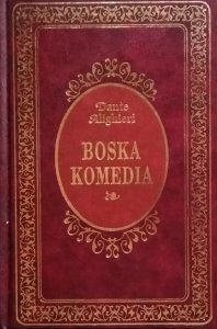 Dante Alighieri • Boska komedia [zdobiona oprawa]