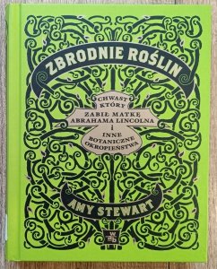 Amy Stewart • Zbrodnie roślin