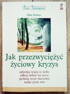 Alan Downs • Jak przezwyciężyć życiowy kryzys