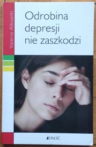 Valerio Albisetti • Odrobina depresji nie zaszkodzi