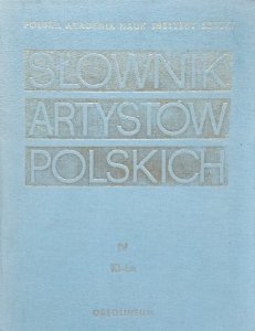 Słownik artystów polskich tom 4. [Kl-La]
