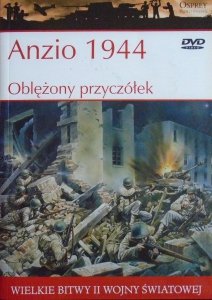 Anzio 1944 • Oblężony przyczółek