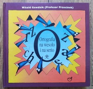 Witold Gawdzik (Profesor Przecinek) • Ortografia na wesoło i na serio