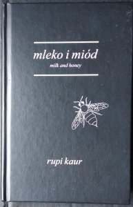 Rupi Kaur • Mleko i miód