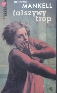 Henning Mankell • Fałszywy trop