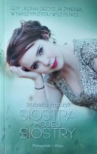 Izabella Frączyk • Siostra mojej siostry