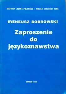 Ireneusz Bobrowski • Zaproszenie do językoznawstwa