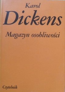 Karol Dickens • Magazyn osobliwości