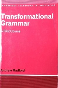 Andrew Radford • Transformational Grammar