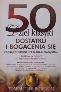 Tom Butler-Bowdon • 50 Dzieł klasyki dostatku i bogacenia się