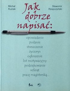 Michał Kuziak • Jak dobrze napisać...