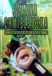 Joanna Chmielewska • Zwyczajne życie