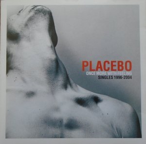 Placego • Once More With Feeling. Singles 1996-2004 • CD