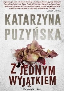 Katarzyna Puzyńska • Z jednym wyjątkiem