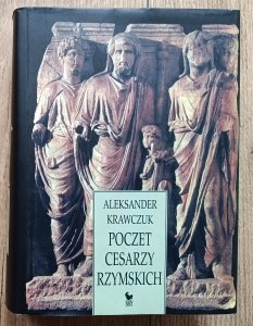 Aleksander Krawczuk • Poczet cesarzy rzymskich / wydanie jednotomowe