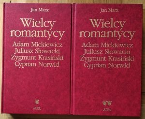Marx Jan • Wielcy romantycy [komplet]
