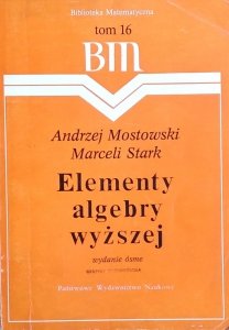 Andrzej Mostowski • Elementy algebry wyższej