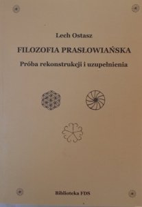 Lech Ostasz • Filozofia prasłowiańska
