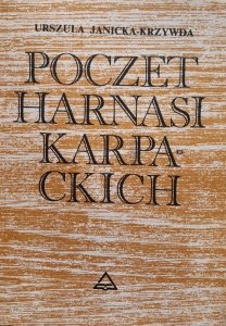 Urszula Janicka-Krzywda • Poczet harnasi karpackich 