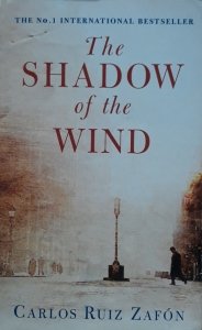 Carlos Rutz Zafon • The Shadow Of The Wind