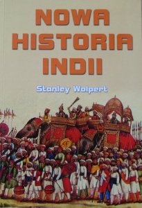 Stanley Wolpert • Nowa historia Indii [Indie]