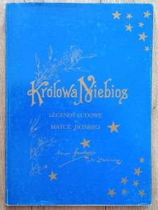 Królowa Niebios: legendy ludowe o Matce Boskiej