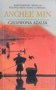 Anchee Min • Czerwona Azalia