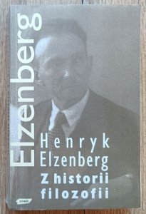 Henryk Elzenberg • Z historii filozofii