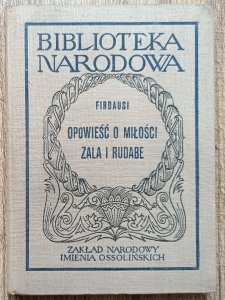 Firdausi • Opowieść o miłości Zala i Rudabe