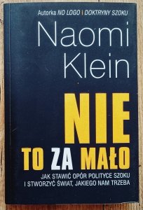 Naomi Klein • NIE to za mało
