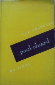 Paul Eluard • The Selected Writings