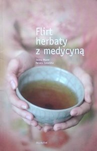 Iwona Wawer • Flirt herbaty z medycyną