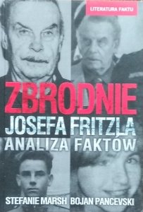 Stefanie Marsh • Zbrodnie Josefa Fritzla. Analiza faktów