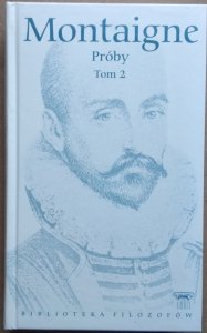 Michel De Montaigne • Próby. Tom 2