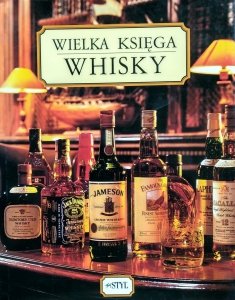 Gilbert Delos • Wielka księga whisky