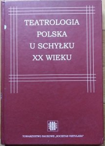 Jan Michalik • Teatrologia polska u schyłku XX wieku