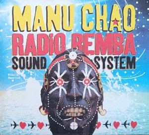 Manu Chao • Radio Bemba Sound System • CD